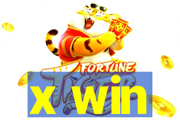 x win